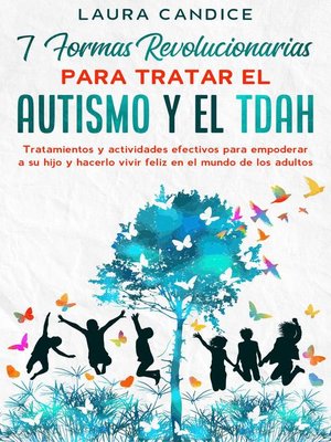 cover image of 7 formas revolucionarias para tratar el Autismo y el TDAH